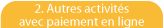 Autres activit&eacute;s avec paiement en ligne