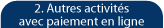 Autres activit&eacute;s avec paiement en ligne