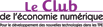 Club de l'Economie Num&eacute; rique
