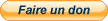 https://www.paypalobjects.com/WEBSCR-640-20110401-1/fr_FR/FR/i/btn/btn_donate_SM.gif