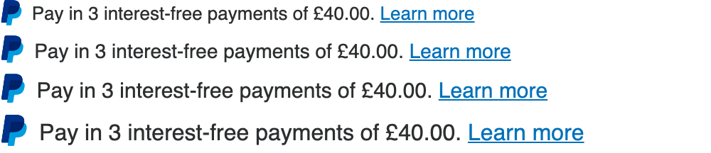 Four British text message for a Pay Later offer with 13, 14, 15, and 16 pixel font, left-aligned, black text on a white background, with a PayPal logo displaying only the PayPal icon on the left side of the text