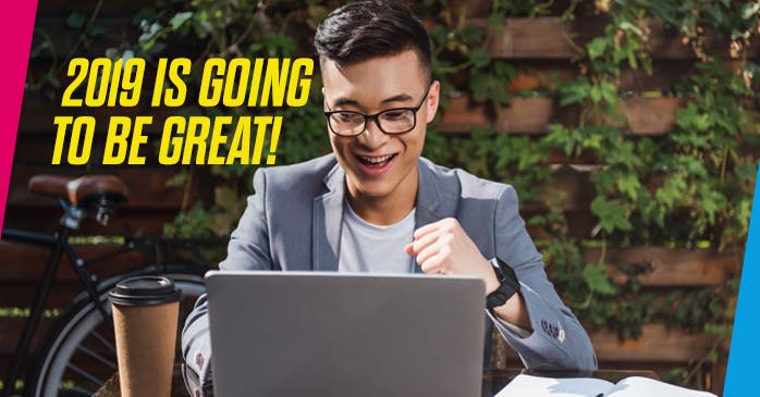 2019 is going to be great!