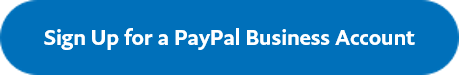 A blue button with the words "Sign up for a PayPal business account"
