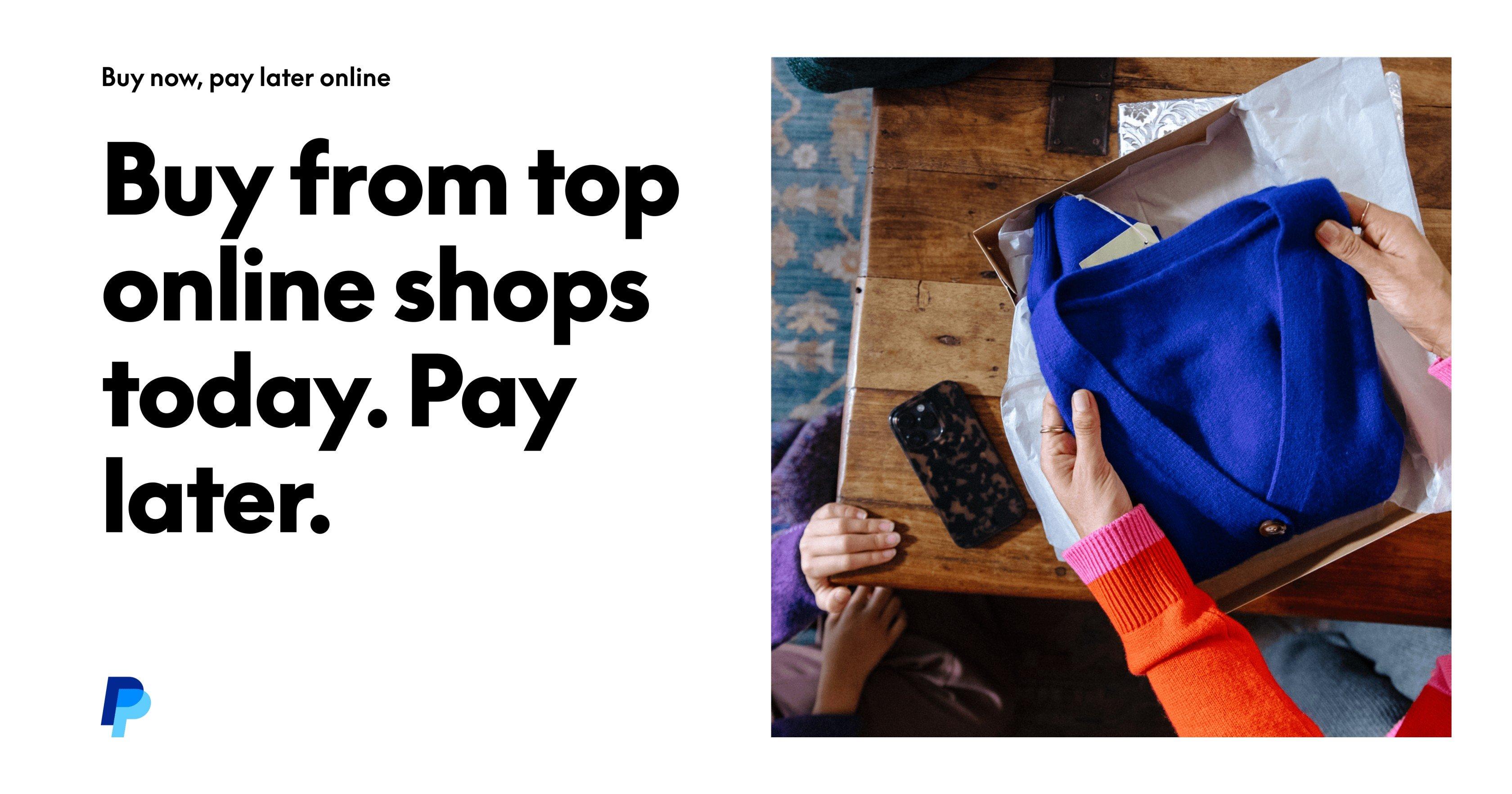 Shop Online with Buy Now Pay Later | PayPal US